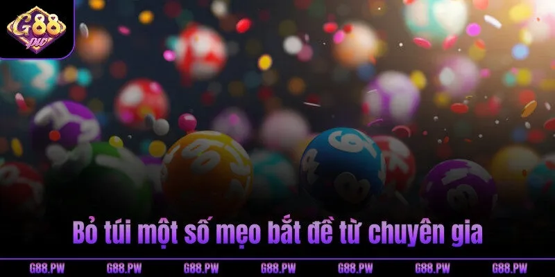 Bỏ túi một số mẹo bắt đề từ chuyên gia