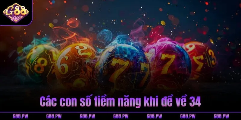 Các con số tiềm năng khi đề về 34