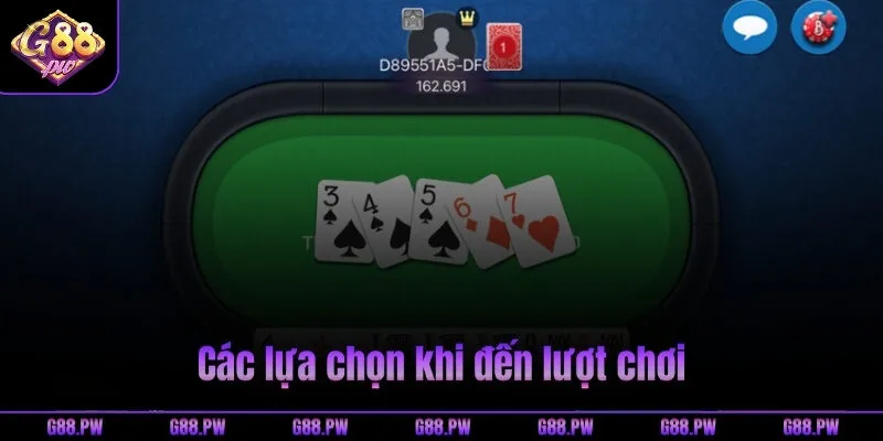 Các lựa chọn khi đến lượt chơi