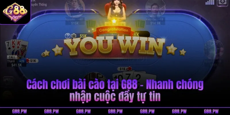 Cách chơi bài cào tại G88 - Nhanh chóng nhập cuộc đầy tự tin