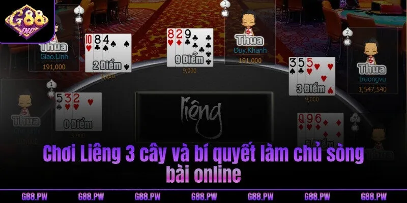 Chơi Liêng 3 cây và bí quyết làm chủ sòng bài online