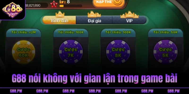 G88 nói không với gian lận trong game bài