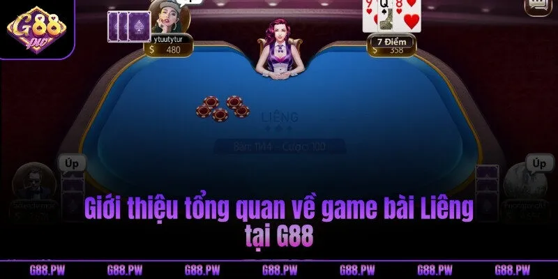 Giới thiệu tổng quan về game bài Liêng tại G88