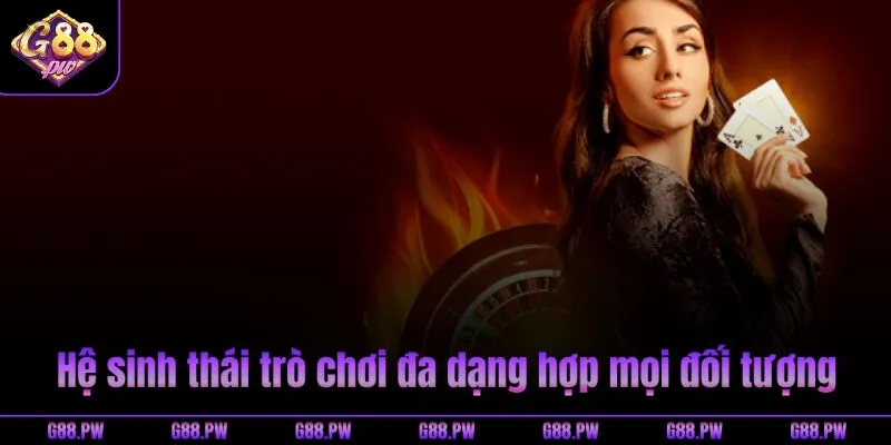 Hệ sinh thái trò chơi đa dạng hợp mọi đối tượng