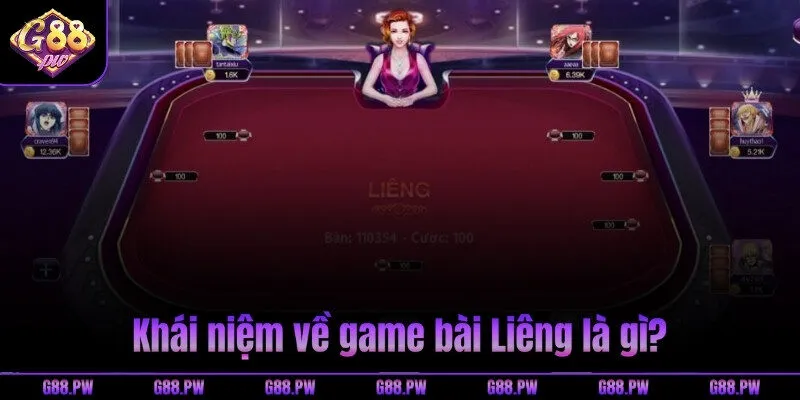 Khái niệm về game bài Liêng là gì?