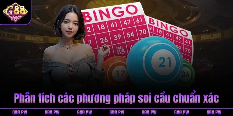Phân tích các phương pháp soi cầu chuẩn xác