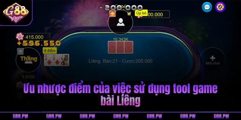 Ưu nhược điểm của việc sử dụng tool game bài Liêng