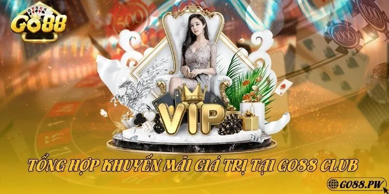 Tổng hợp khuyến mãi giá trí tại Go88